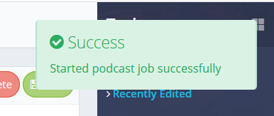 Notication that a podcast generation job has started